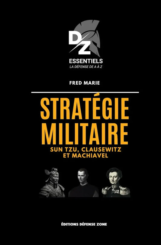Livre "Stratégie militaire" de Fred Marie (éditions DÉFENSE ZONE)