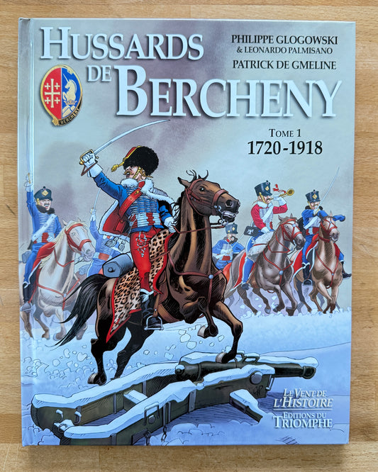 BD Hussards de Bercheny Tome 1 (au profit du projet de la statue de Saint-Michel du 1er RHP)