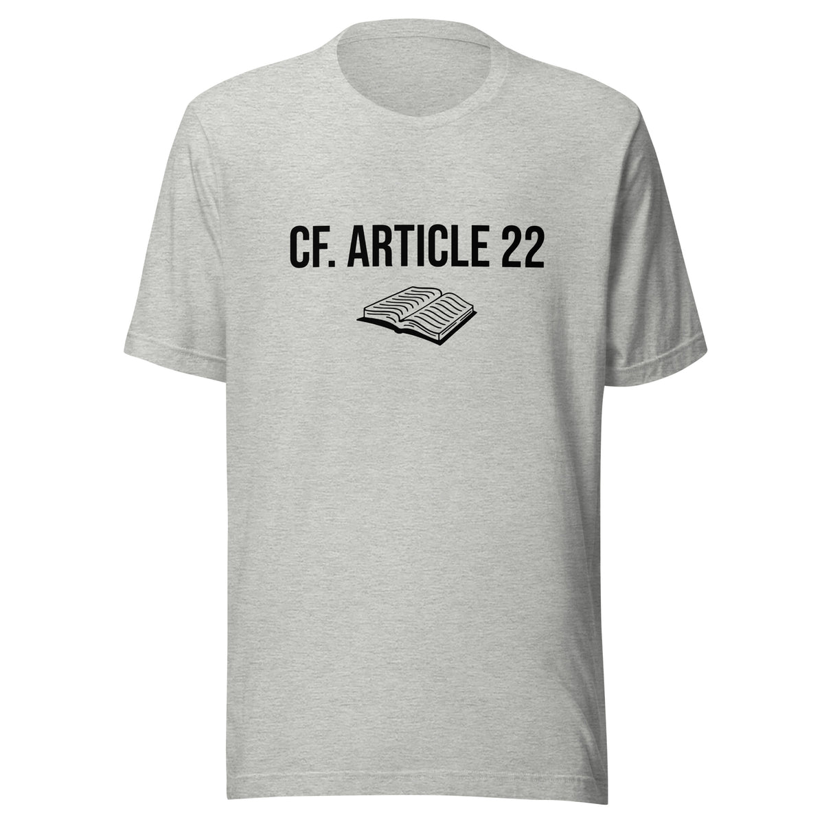 Unisex T-shirt - see Article 22 - Soldier speak