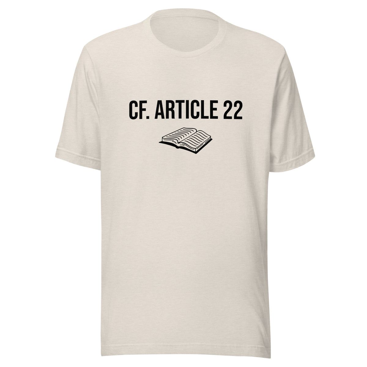 Unisex T-shirt - see Article 22 - Soldier speak