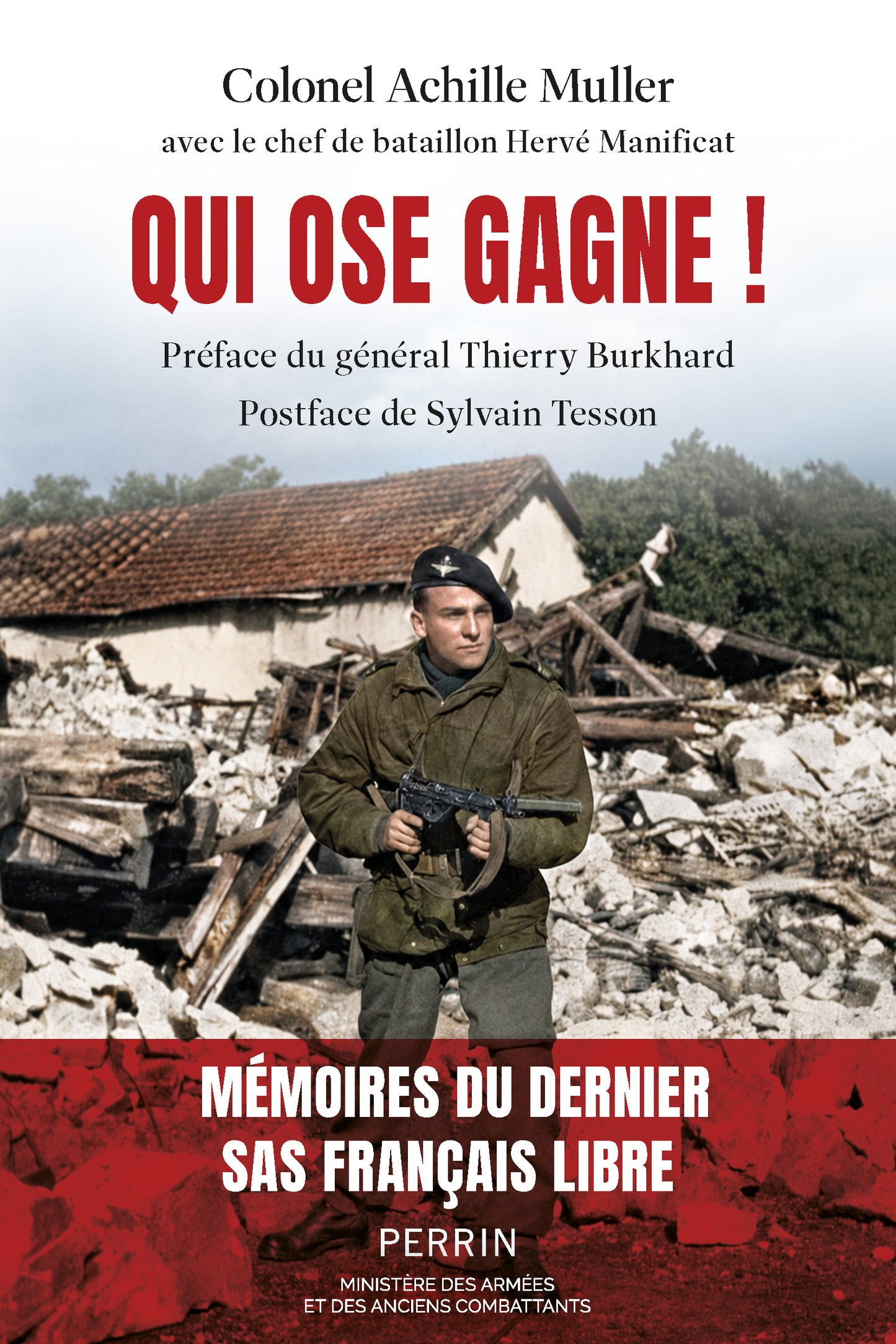 Livre QUI OSE GAGNE ! Biographie du colonel Achille Muller.