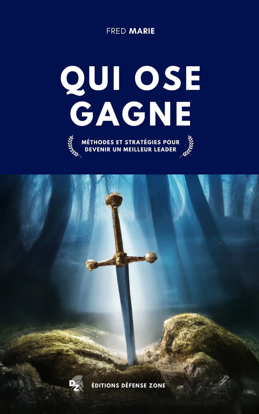 Livre "Qui ose gagne" de Fred Marie (éditions DÉFENSE ZONE)