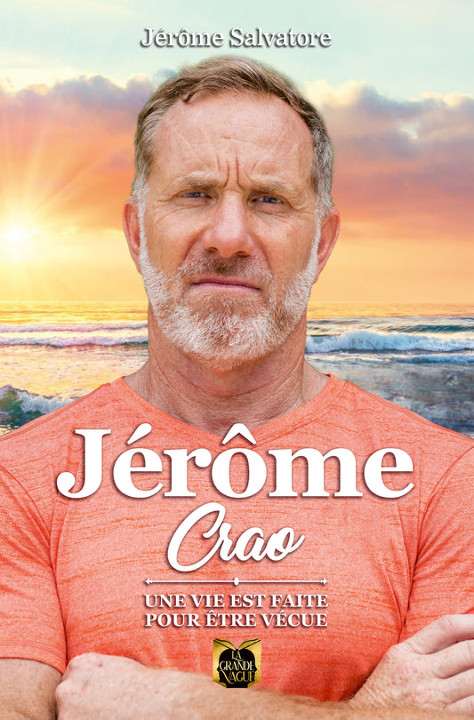 Livre "Jérôme : Crao : une vie est faite pour être vécue"  ancien opérateur du 1er RPIMa éditions La grande vague