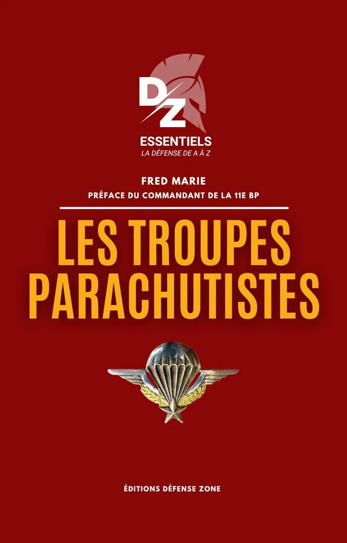 Livre "Les troupes parachutistes" de Fred Marie (éditions DÉFENSE ZONE)