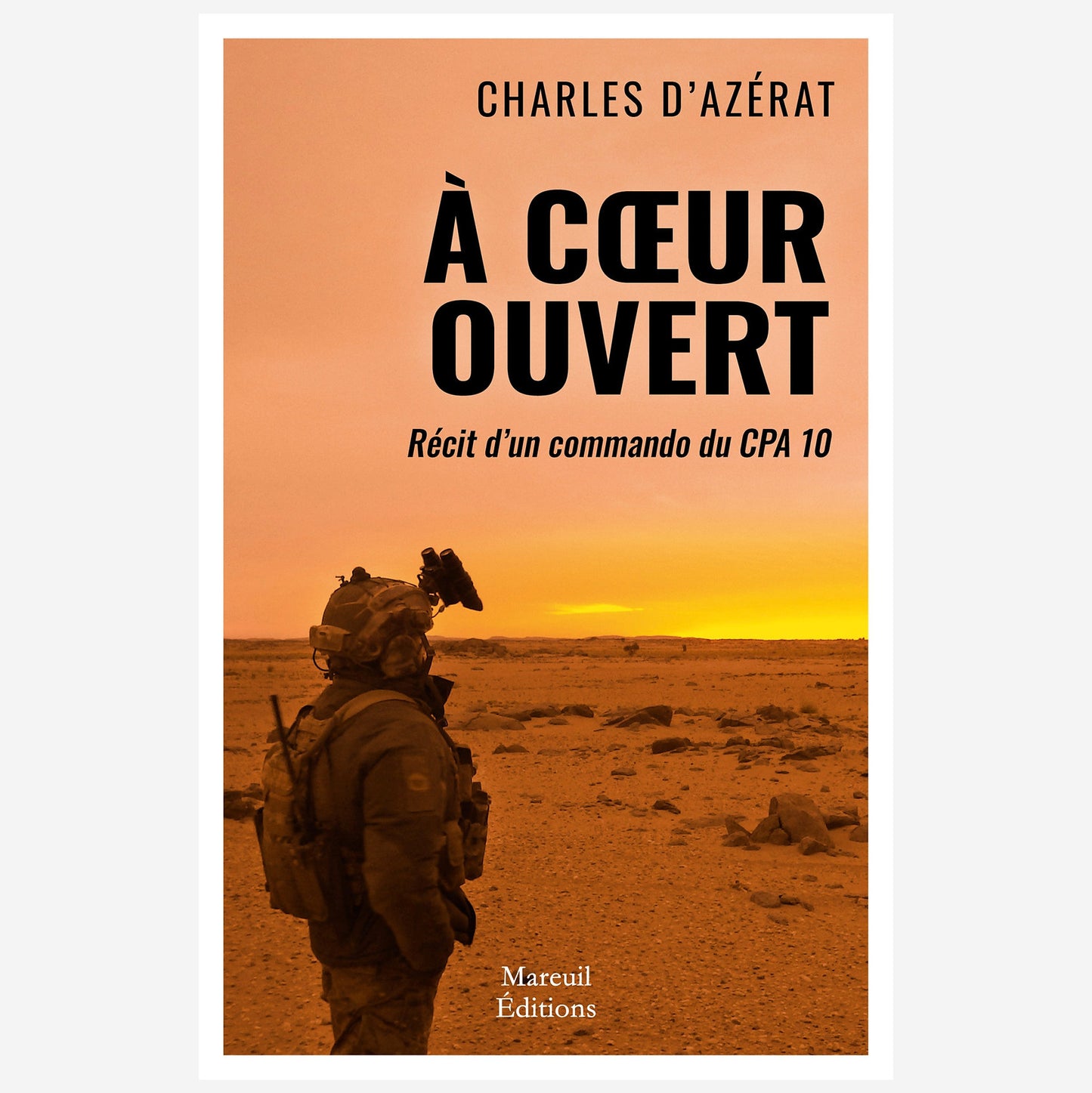 Livre "À coeur ouvert" - Récit d'un commando du CPA 10